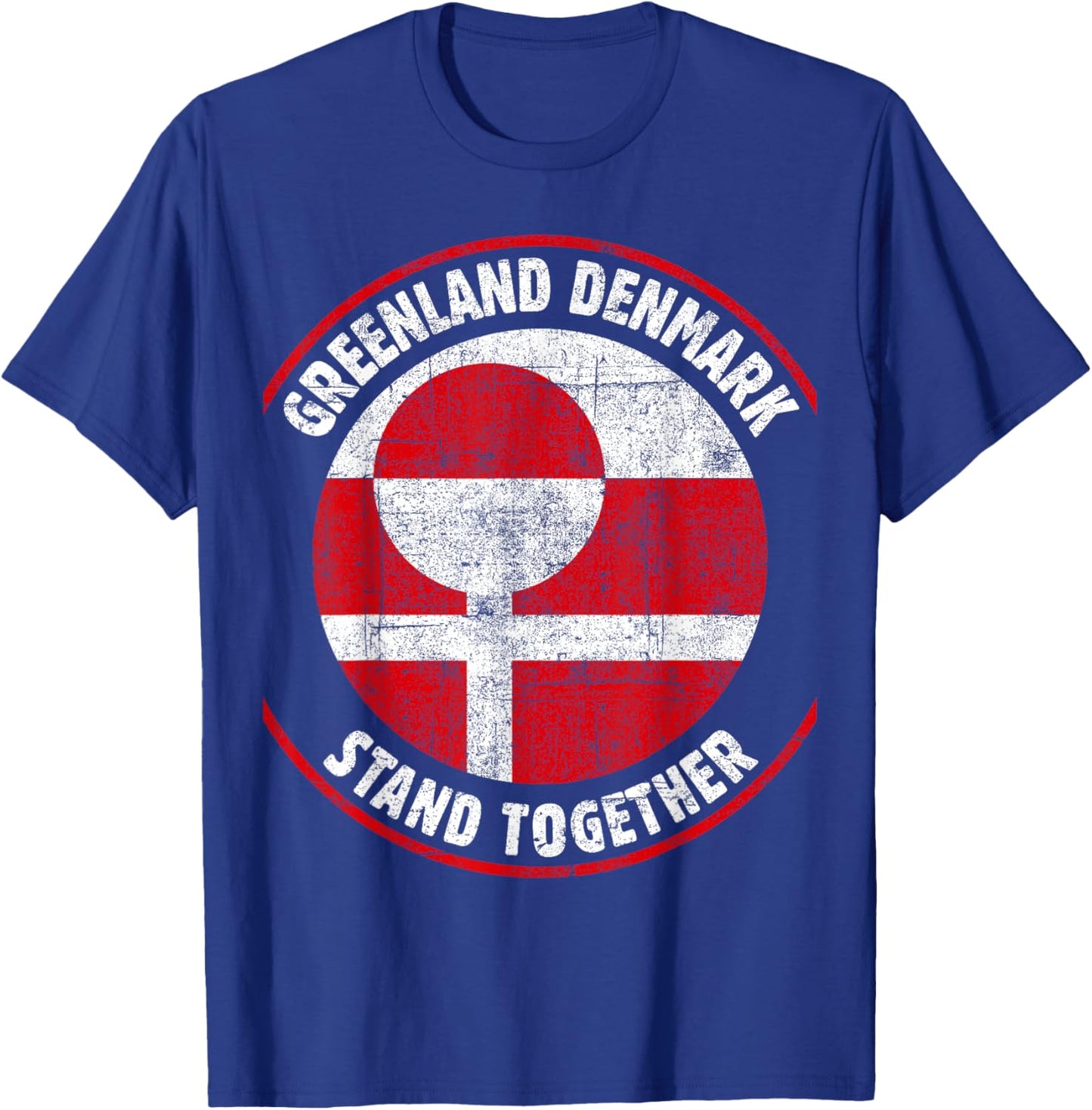 Greenland Denmark Flag United Stand Together Support Freedom T-Shirt - T-Shirt | Royal
