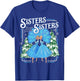 Sisters White Xmas Merry Christmas Snowflake Pajamas Holiday T-Shirt - T-Shirt | Royal