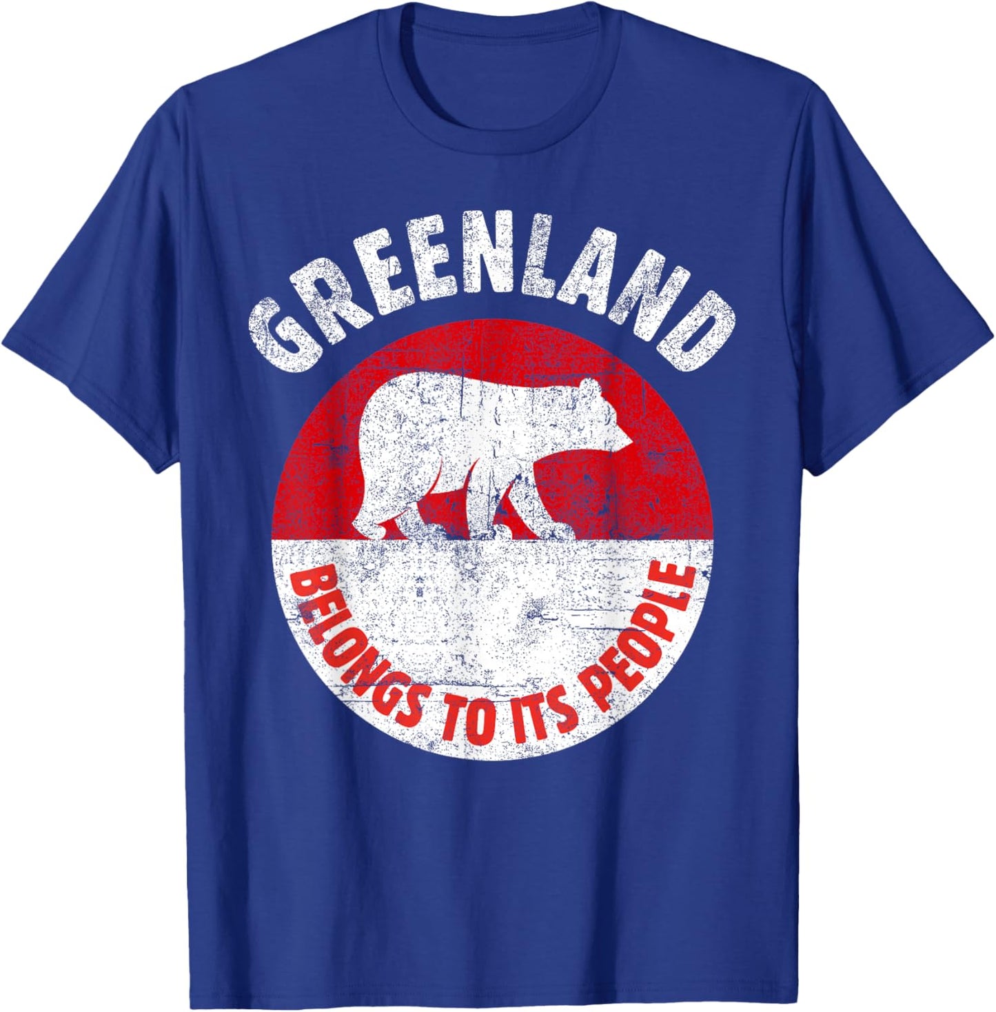Greenland Flag, Belongs to its People, Independence Message T-Shirt - T-Shirt | Royal