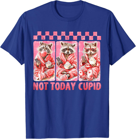 Not Today Cupid,Snarky Raccoon Valentines T-Shirt - T-Shirt | Royal