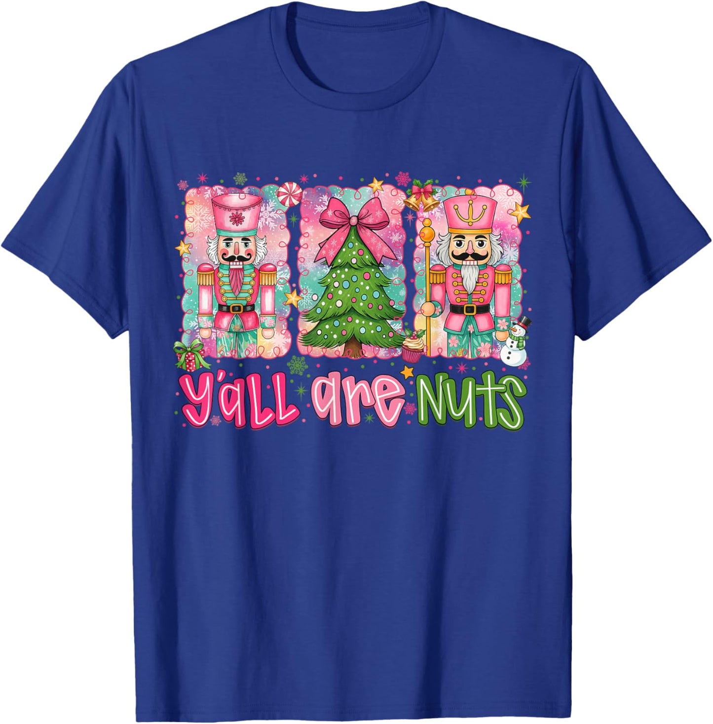 Y'all are Nuts Nutcracker Merry Christmas Funny Xmas Pajamas T-Shirt - T-Shirt | Royal