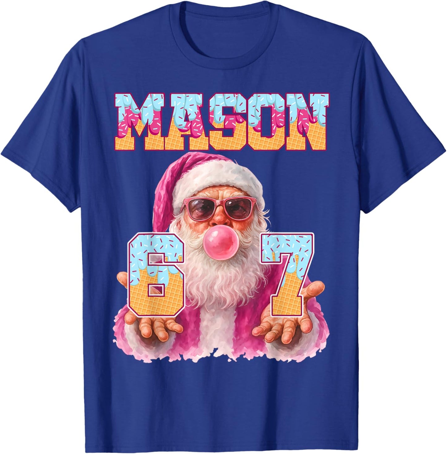 Mason 67 Ice Cream Drip Santa Bubble Gum Six Seven Meme Pjs T-Shirt - T-Shirt | Royal