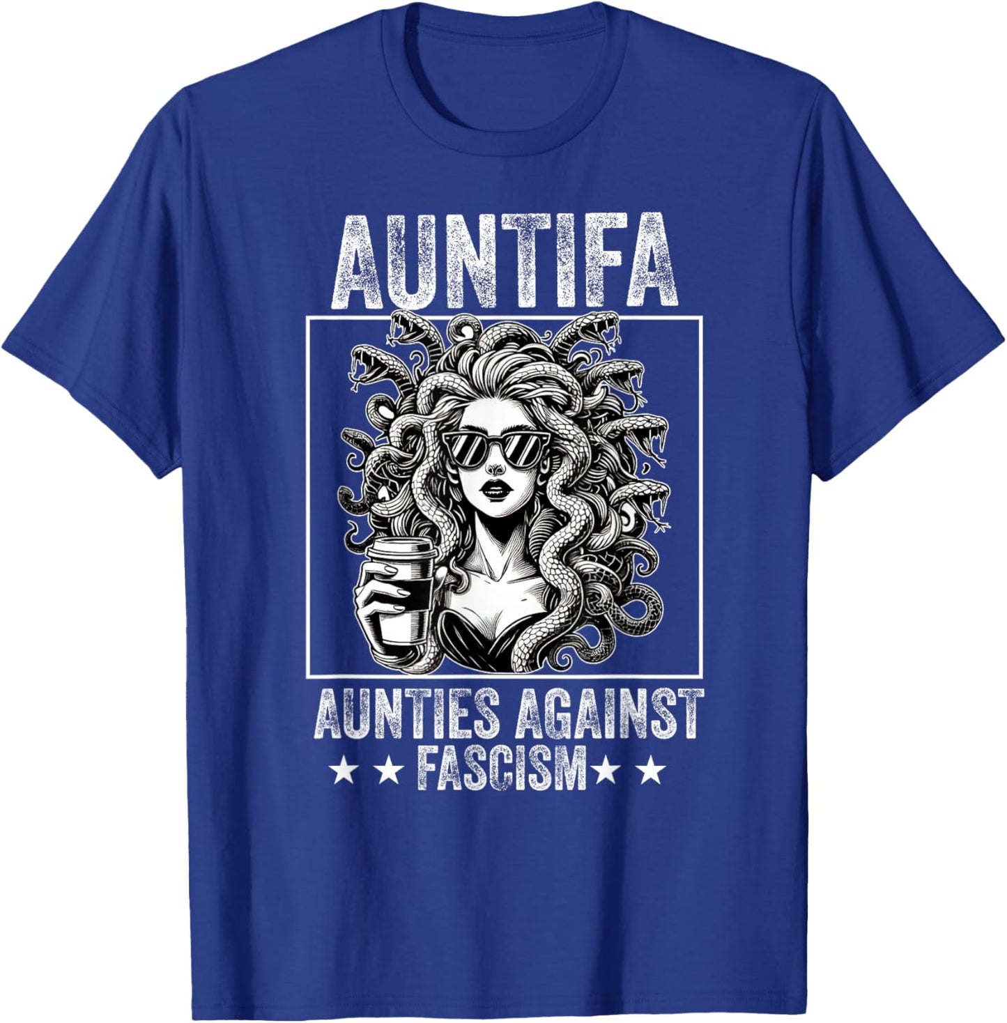 Auntifa Aunties Against Fascism Protest Medusa Feminist T-Shirt - T-Shirt | Royal