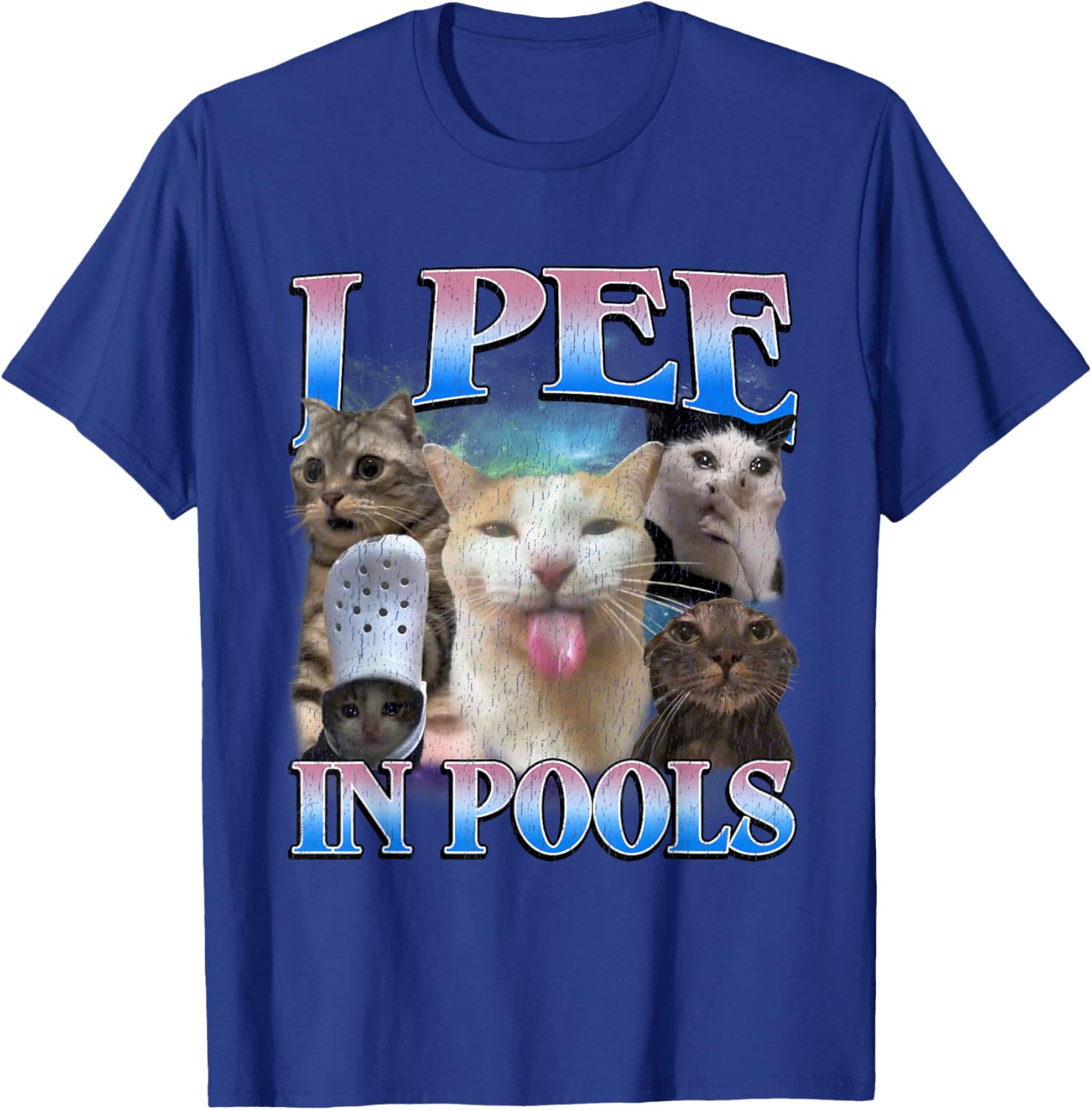 I Pee in Pools Funny Unhinged Cat Meme Bootleg Graphic 90s T-Shirt - T-Shirt | Royal
