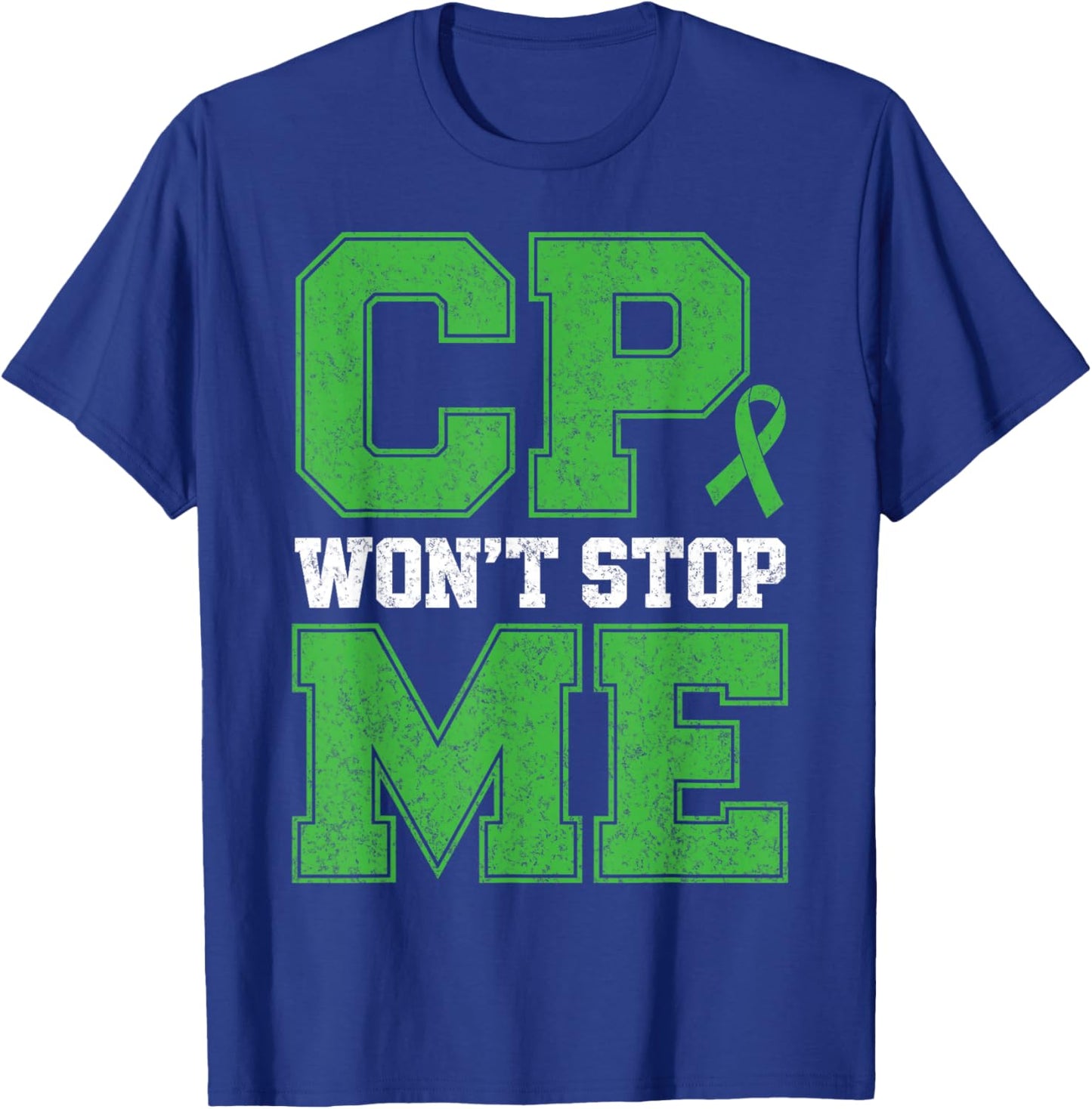 CP Won't Stop Me Warrior Cerebral Palsy Awareness Fighter T-Shirt - T-Shirt | Royal