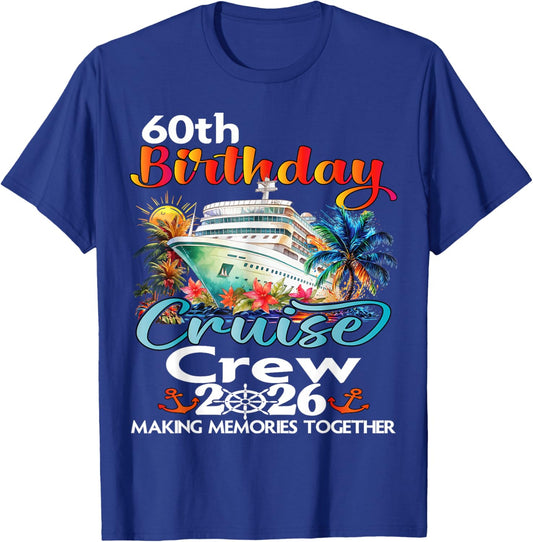 60th Birthday Cruise Crew Friends Family Vacation Matching T-Shirt - T-Shirt | Royal