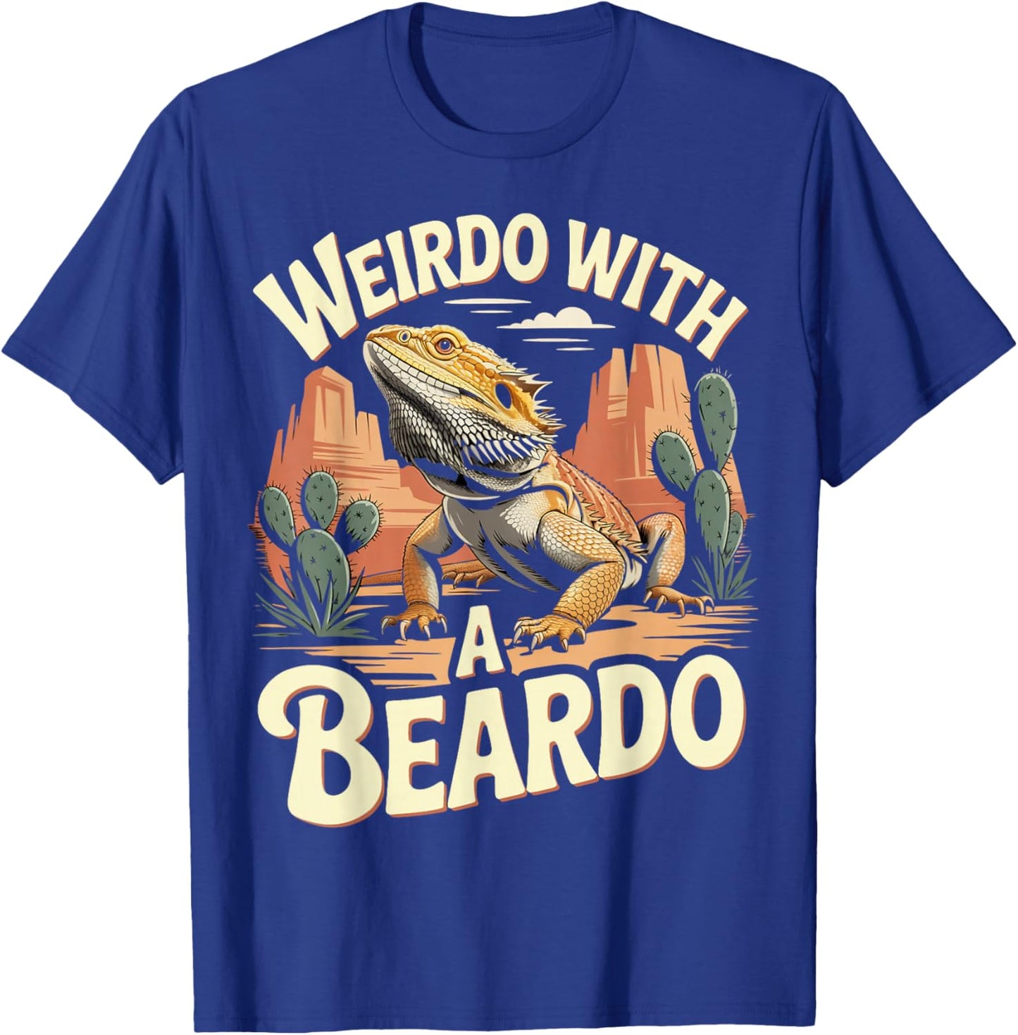 Weirdo with A Beardo Reptile Animal Beardie Bearded Dragon T-Shirt - T-Shirt | Royal