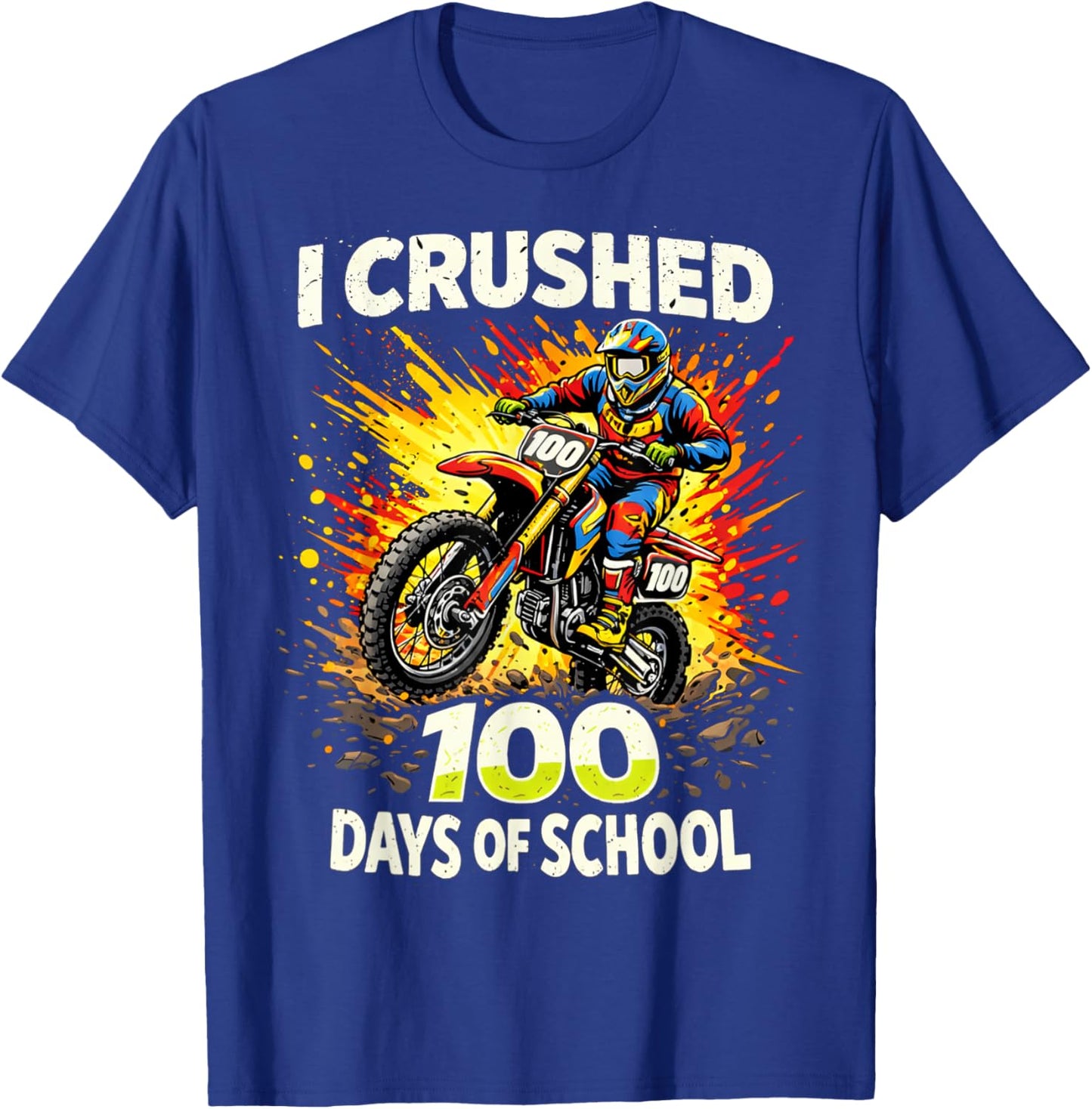 I Crushed 100 Days of School Dirt Bike Boys 100th Day Kids T-Shirt - T-Shirt | Royal