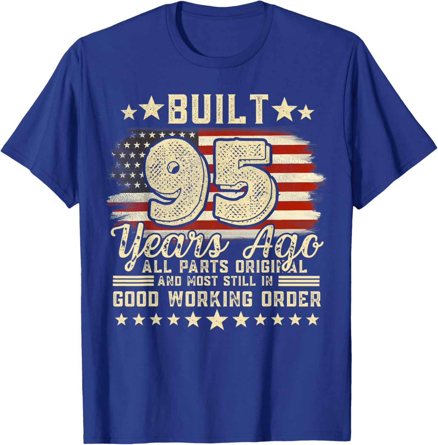 Built 95 Years Ago Funny 95th Birthday Vintage USA Flag T-Shirt - T-Shirt | Royal