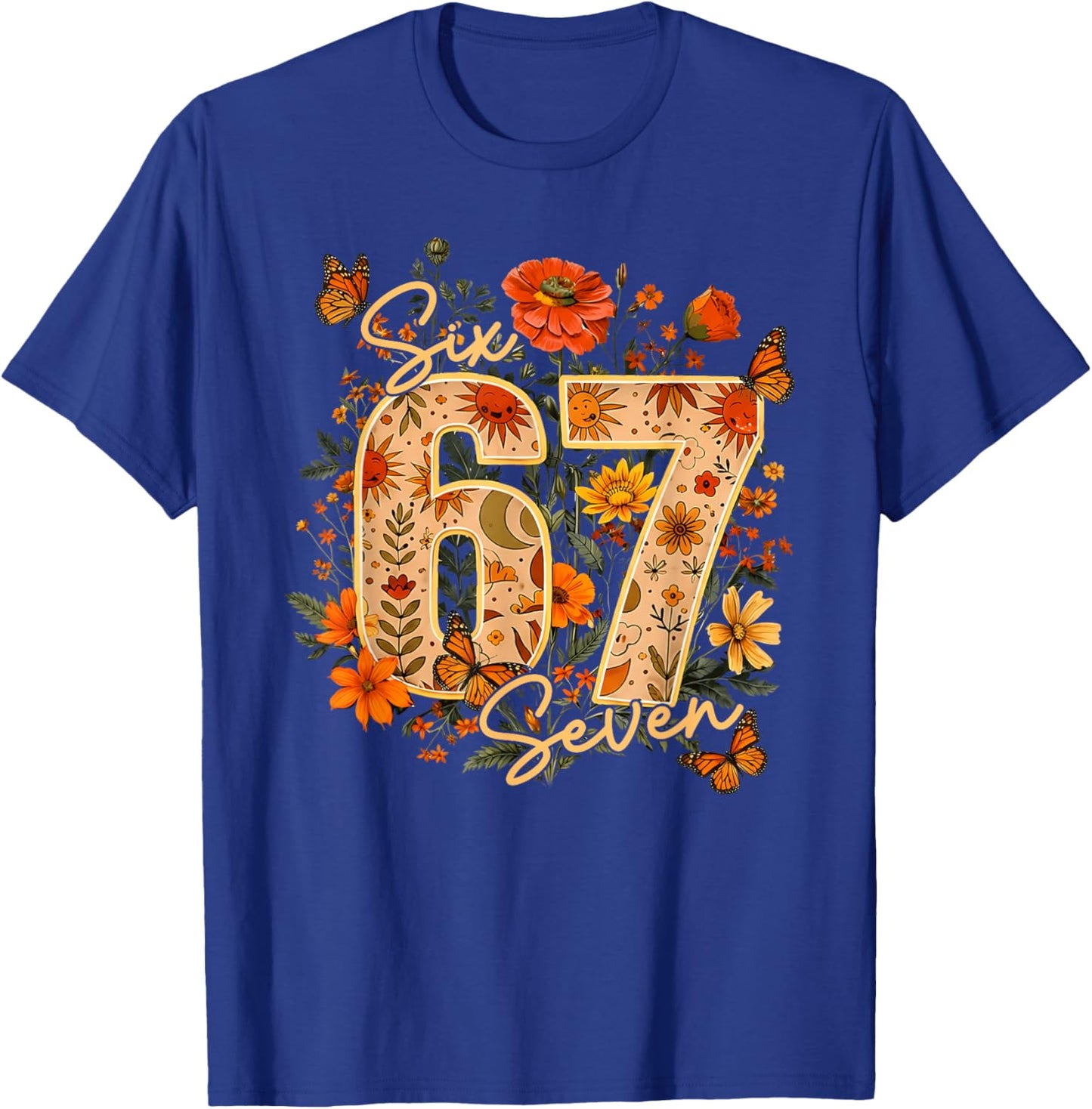 67 Six Seven Flower Birthday Number Funny Girl Women Kid T-Shirt - T-Shirt | Royal