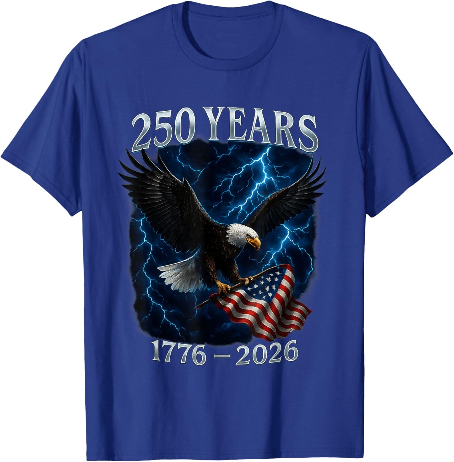 American 250 Years Eagle USA Flag Patriotic 1776 to 2026 T-Shirt - T-Shirt | Royal
