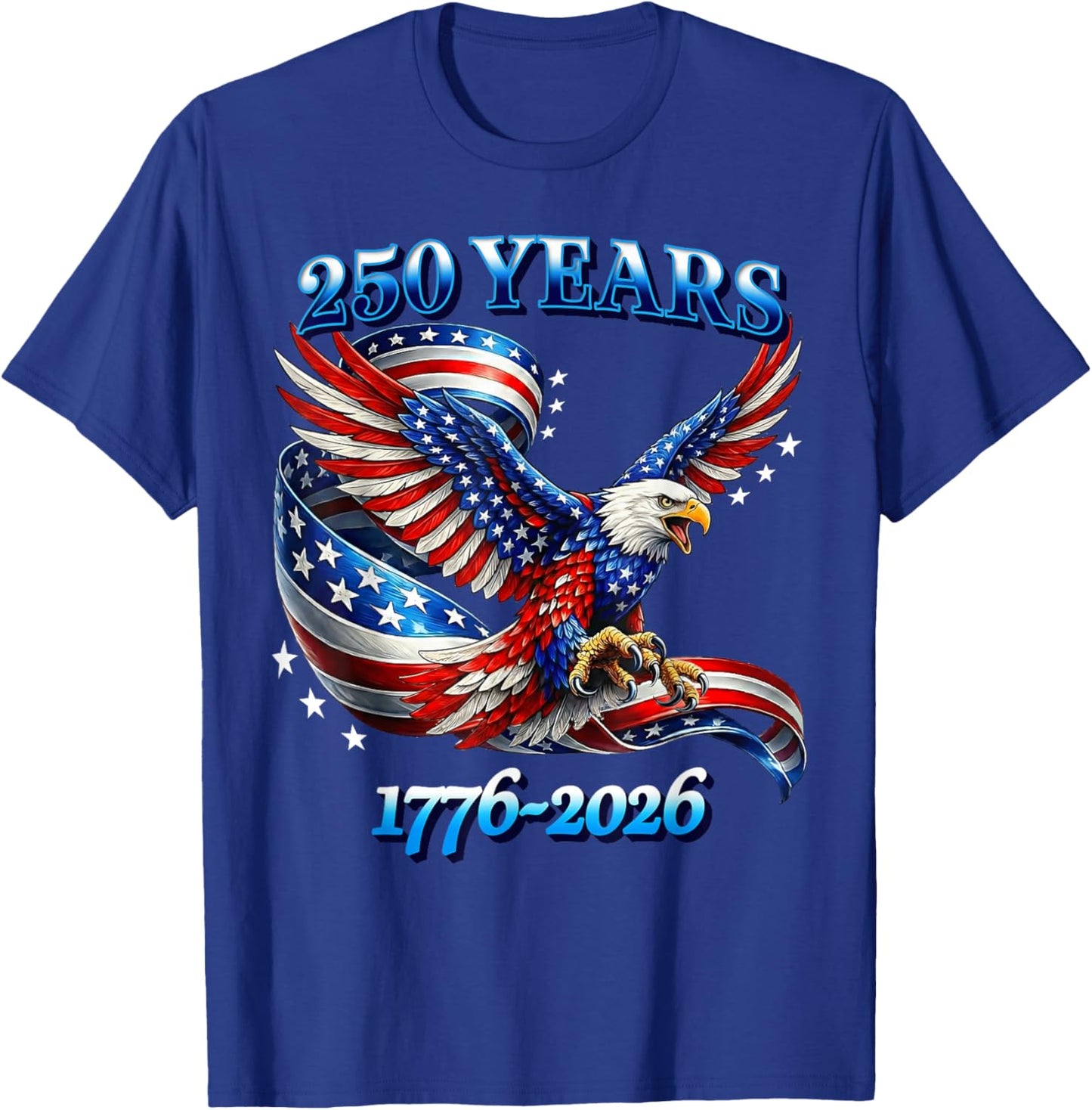 250 Years American 1776 2026 250th USA Birthday 4th of July T-Shirt - T-Shirt | Royal