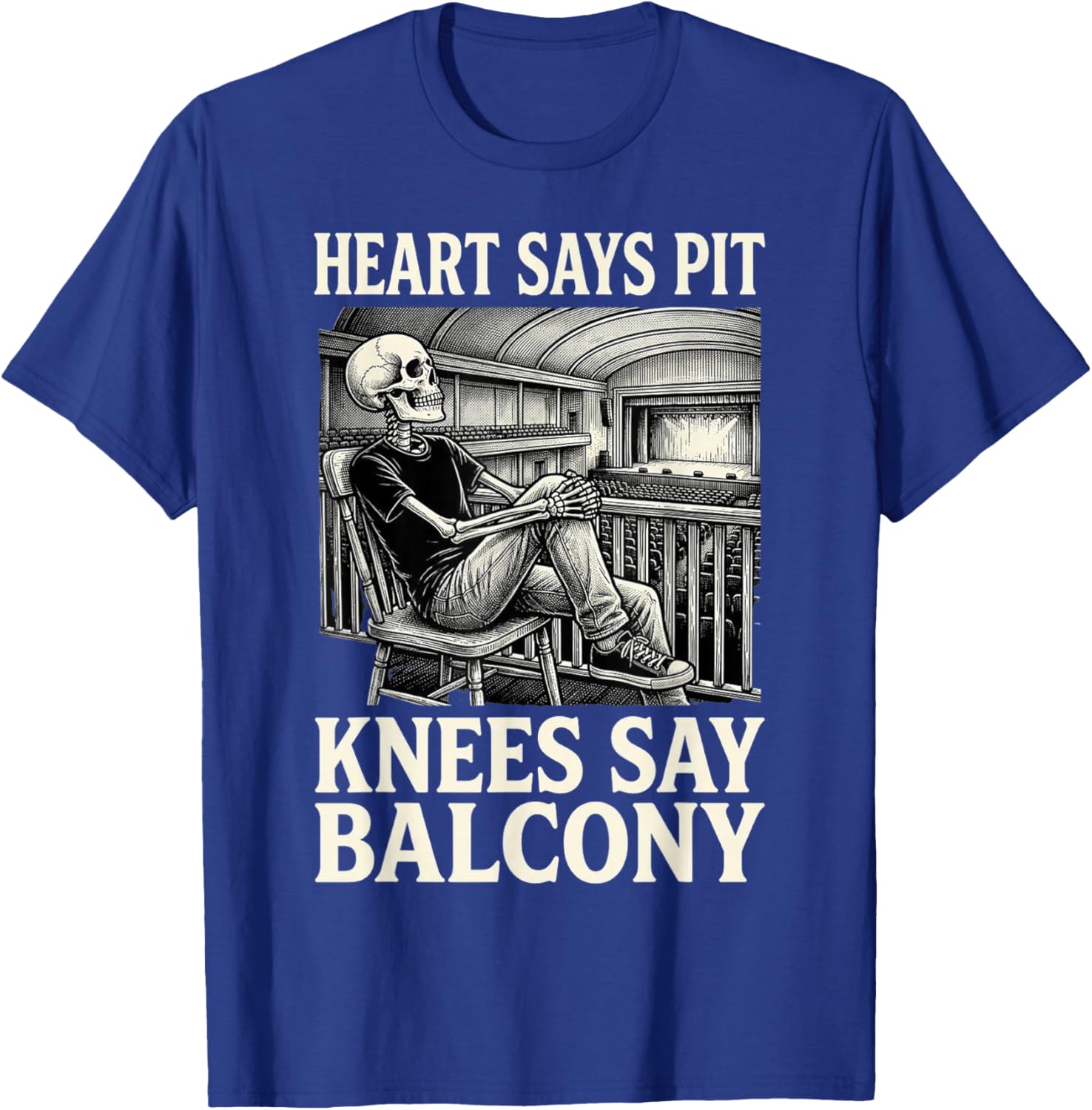 Funny Heart Says Pit Knees Say Balcony T-Shirt - T-Shirt | Royal