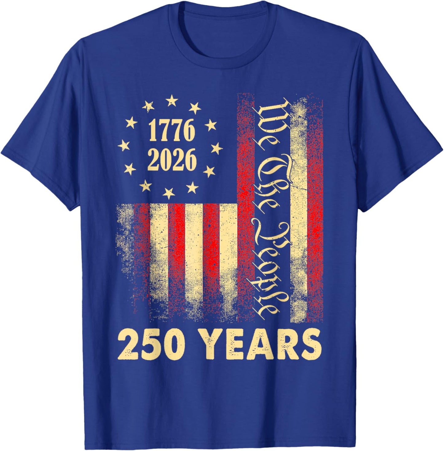 250 Years 1776 2026 250th Birthday 4th of July American Flag T-Shirt - T-Shirt | Royal