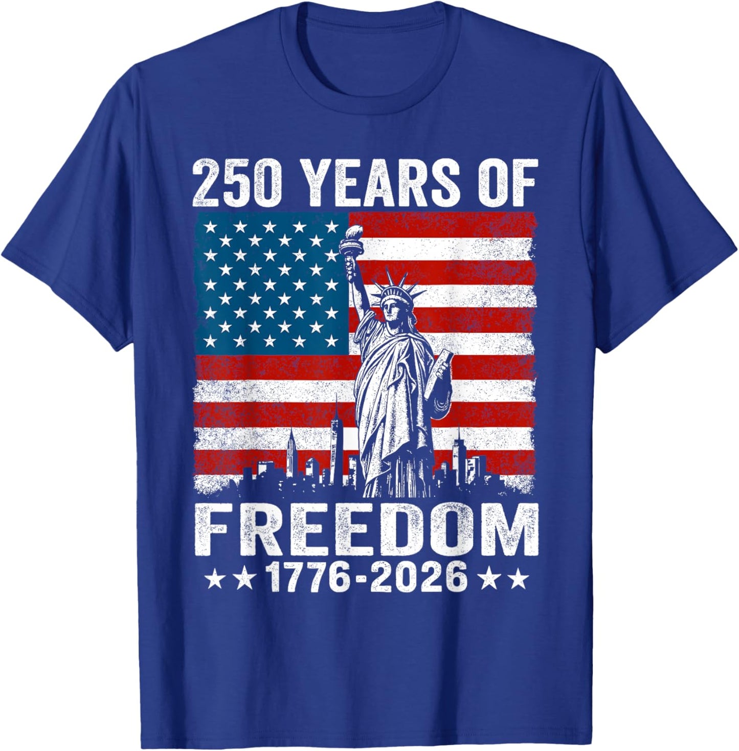 250 Years of Freedom 1776 2026 American Flag 250th Birthday T-Shirt - T-Shirt | Royal
