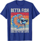 Betta Fish Coolest Pet on Earth, Vintage Betta Fish T-Shirt - T-Shirt | Royal