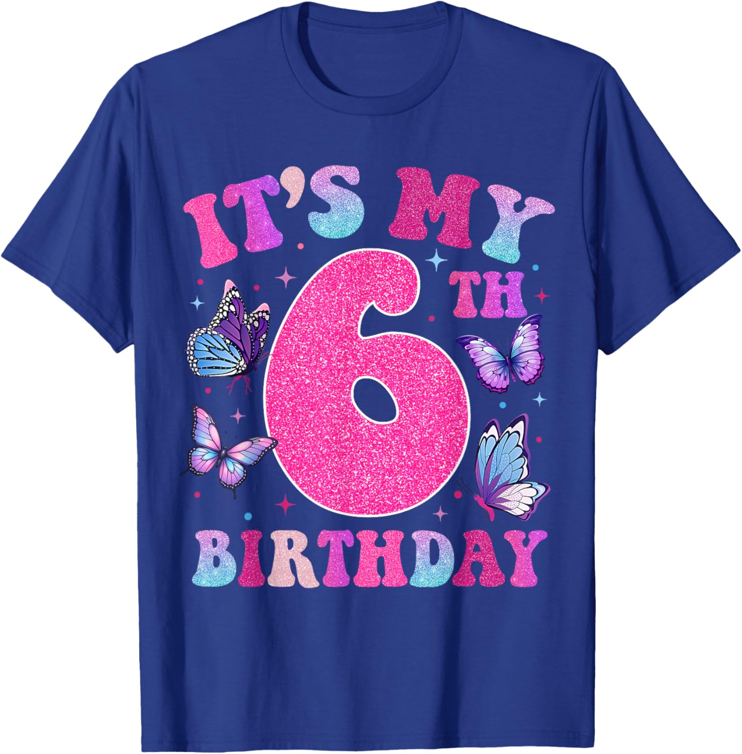 It's My 6th Birthday Butterfly Six Cute 6 Year Old Bday Girl T-Shirt - T-Shirt | Royal