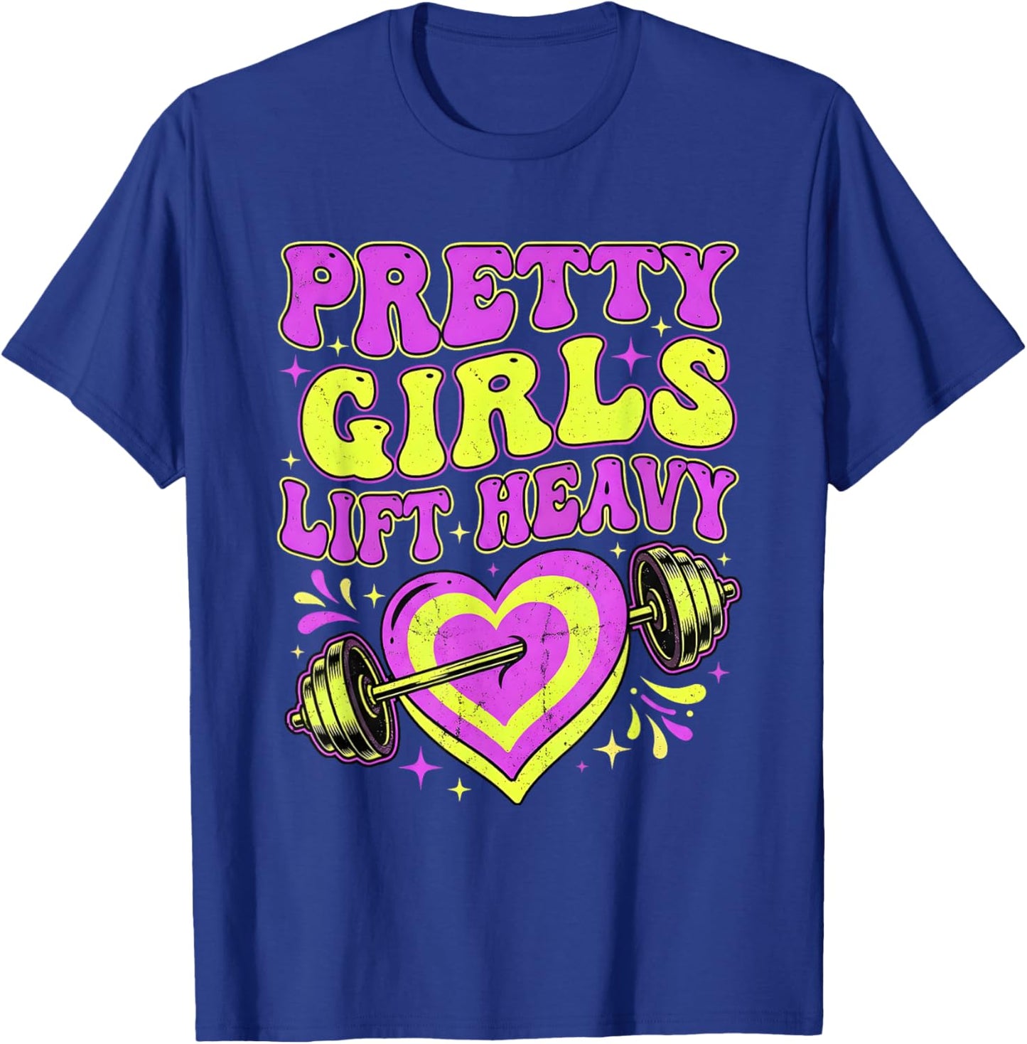 Pretty Girls Lift Heavy Retro Gym Workout Fitness T-Shirt - T-Shirt | Royal
