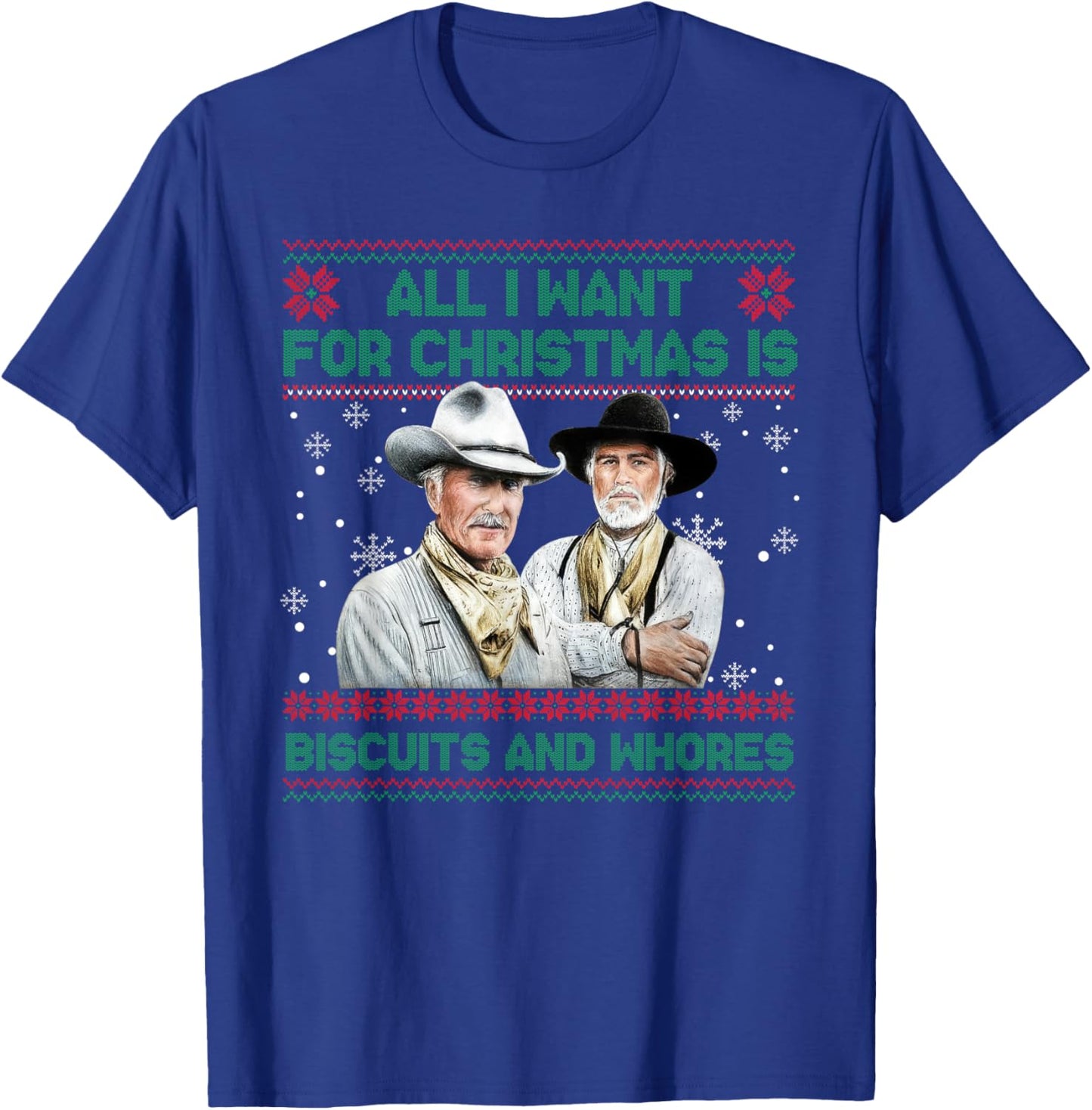 Western Cowboys Biscuits and Whores Christmas Quote T-Shirt - T-Shirt | Royal