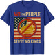 We The People Serve No Kings Patriotic T-Shirt - T-Shirt | Royal