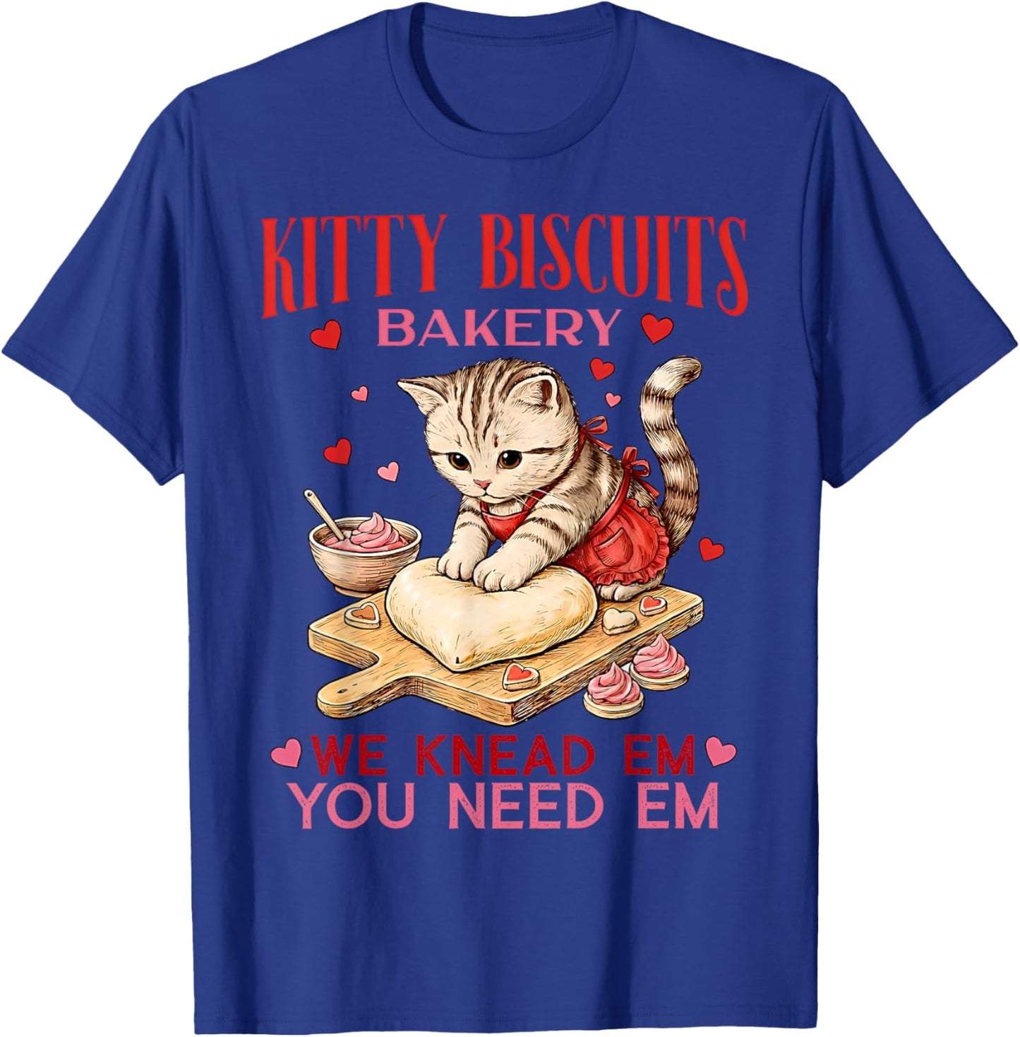 Valentines Day Kitty Biscuits Bakery Cat Lover Funny Baking T-Shirt - T-Shirt | Royal