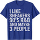 I Like Sneakers 90s R&B and Maybe 3 People Introvert Humor T-Shirt - T-Shirt | Royal