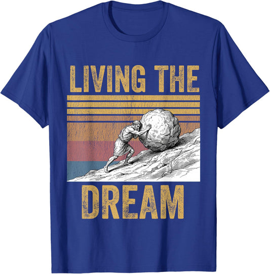 Sisyphus Living The Dream Ancient Greek Mythology Graphic T-Shirt - T-Shirt | Royal