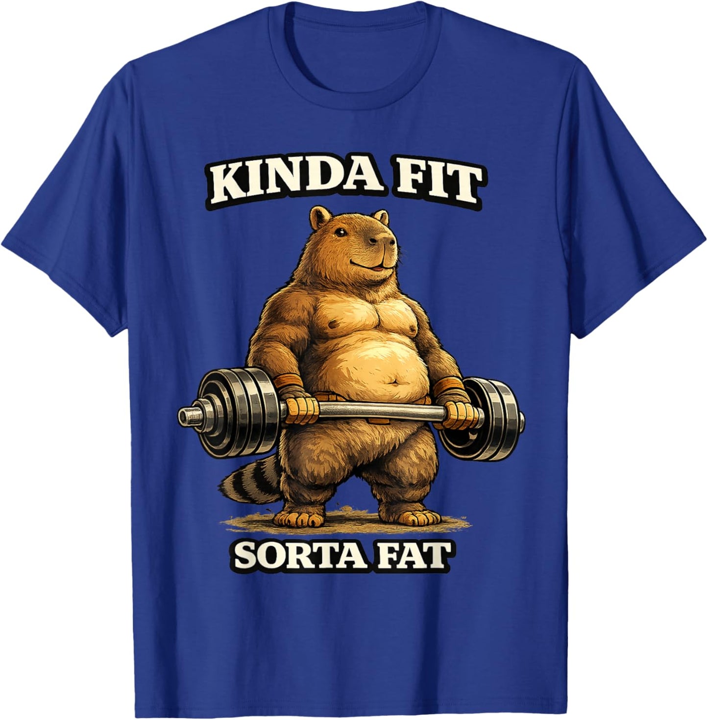 Kinda Fit Sorta Fat Funny Gym Capybara Weightlifting Workout T-Shirt - T-Shirt | Royal