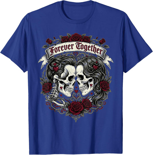 Forever Together Skull Love Dark Gothic Valentine Tumbler T-Shirt - T-Shirt | Royal