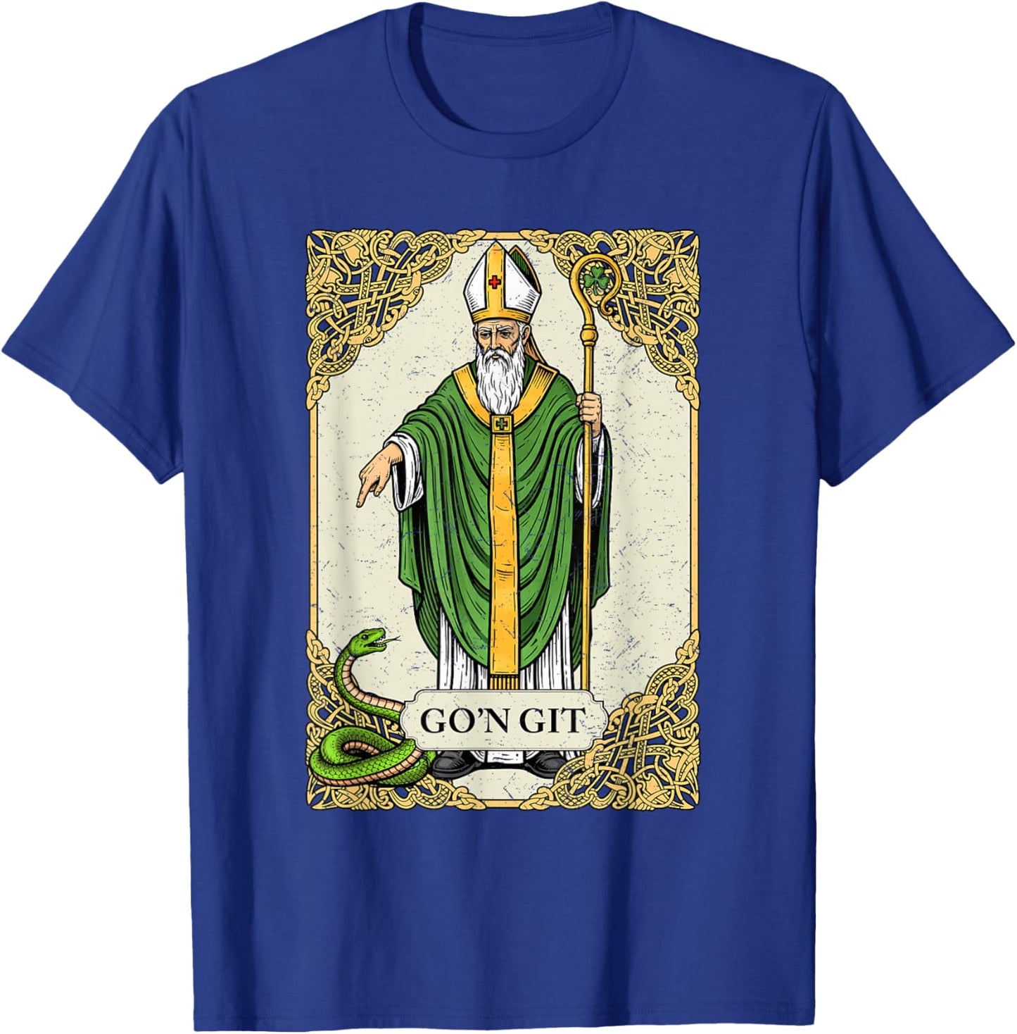 St Patrick Snake Gon Git Card Saint Pattys Men Women Kids T-Shirt - T-Shirt | Royal