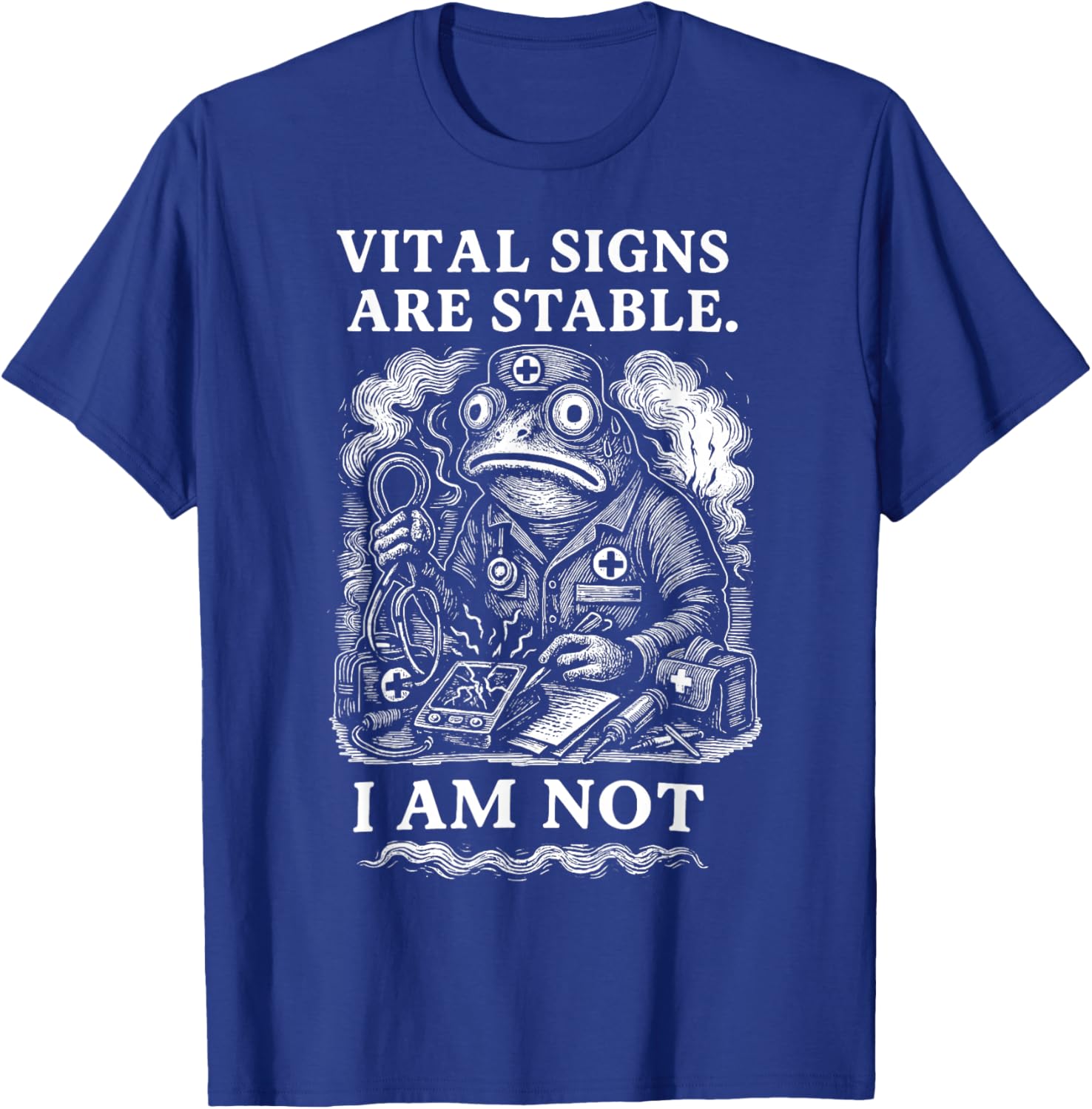 Vital Signs are Stable I Am Not Funny Frog T-Shirt - T-Shirt | Royal