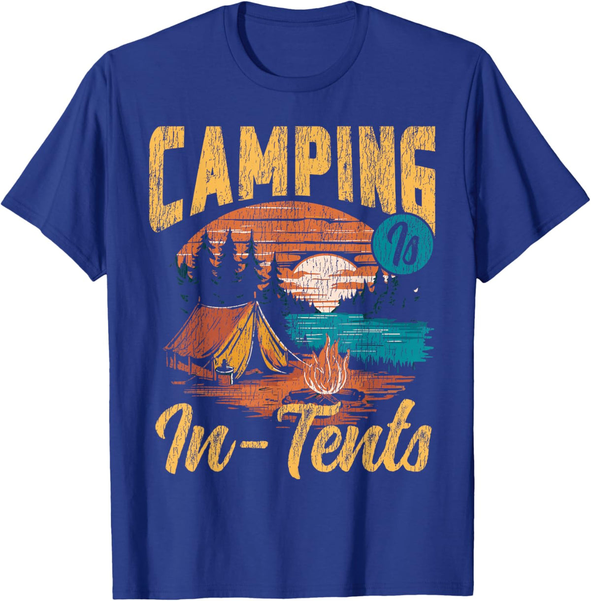 Tent Camping Retro Vintage Camping is in-Tents T-Shirt - T-Shirt | Royal