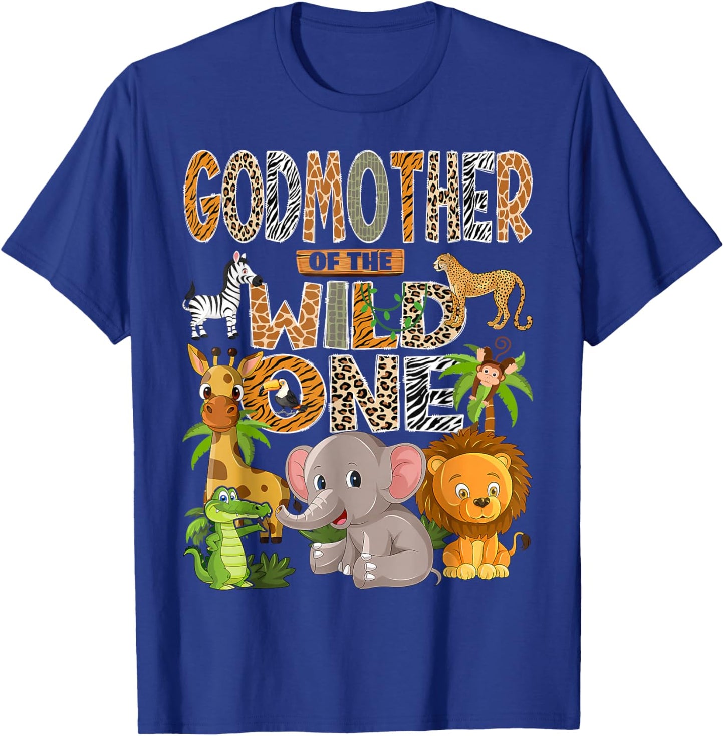 Godmother of The Wild One 1st Birthday Boy Safari Jungle T-Shirt - T-Shirt | Royal