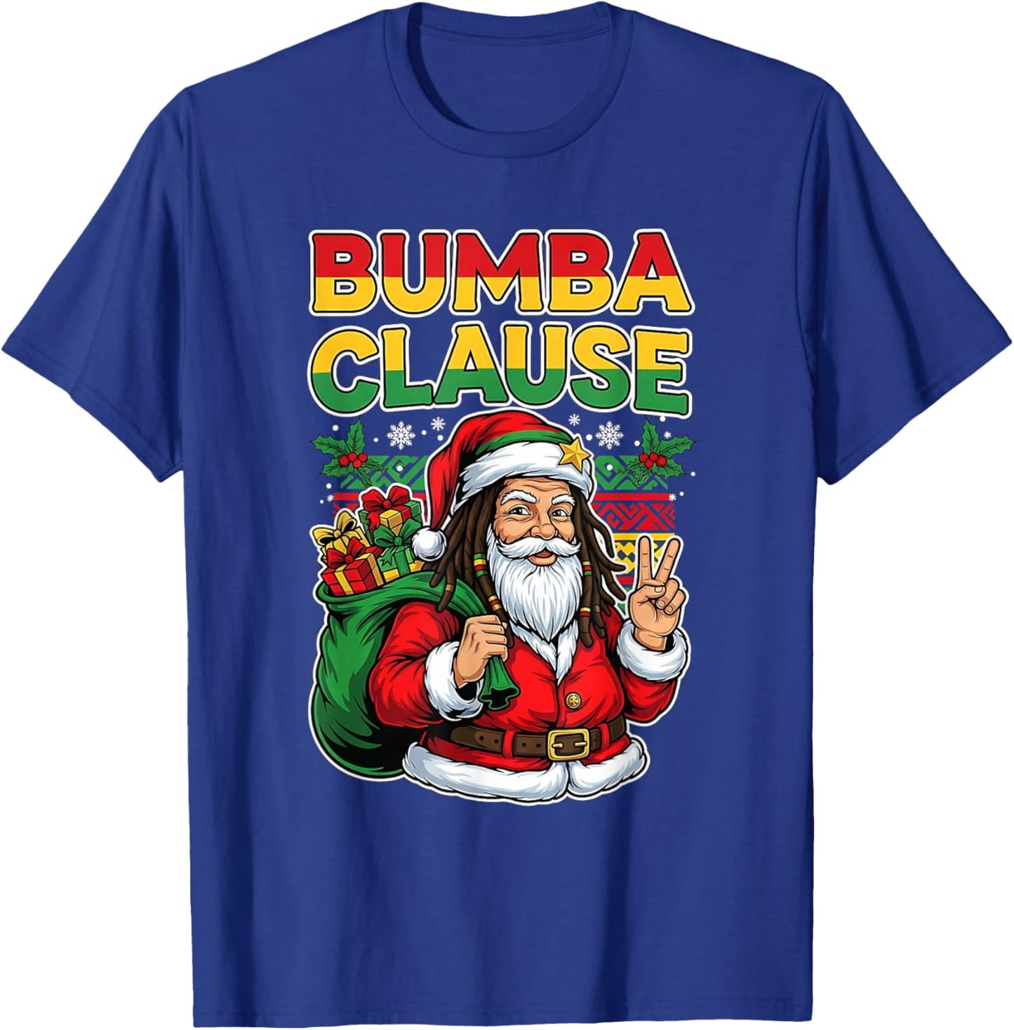 Funny Bumba Clause Jamaican Santa Christmas Black Humor T-Shirt - T-Shirt | Royal