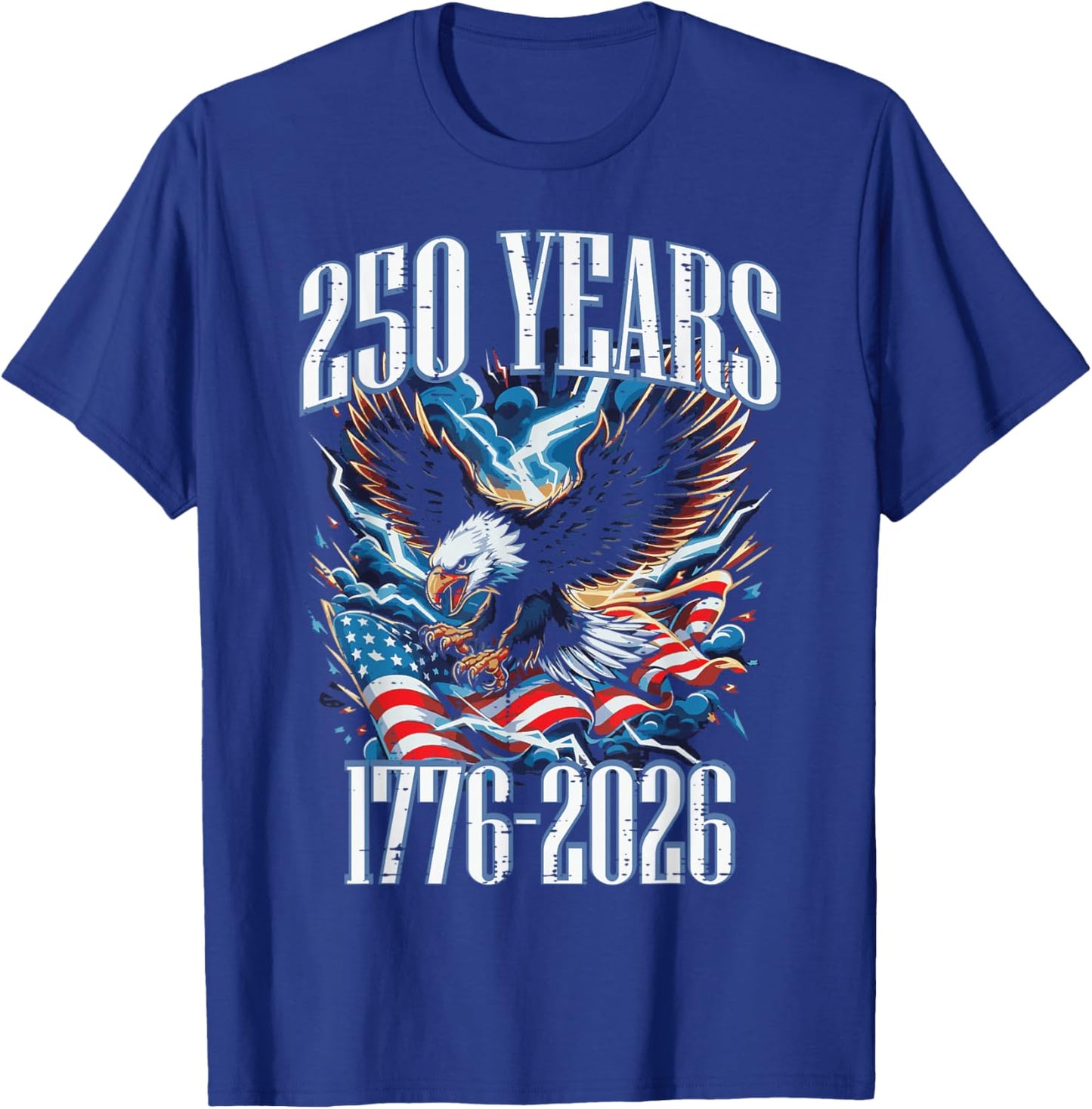 250 Years American 1776 2026 USA 250th Anniversary Men Women T-Shirt - T-Shirt | Royal