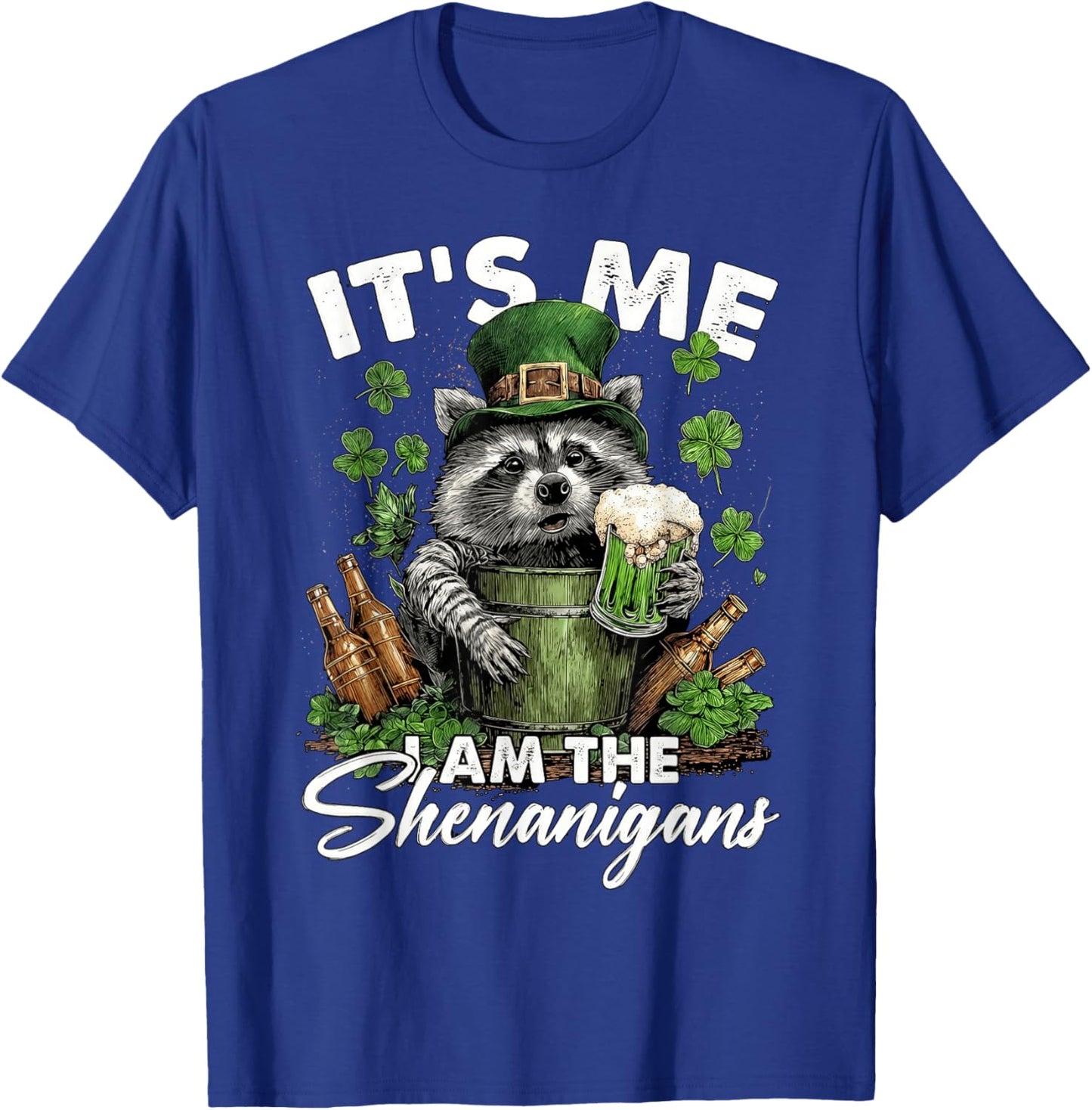 It's Me I Am The Shenanigans Raccoon Funny St Patrick's Day T-Shirt - T-Shirt | Royal
