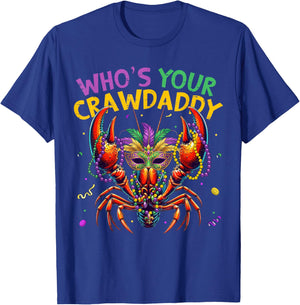 Funny Crawfish Mardi Gras Jester Beads Whos Your Crawdaddy T-Shirt - T-Shirt | Royal