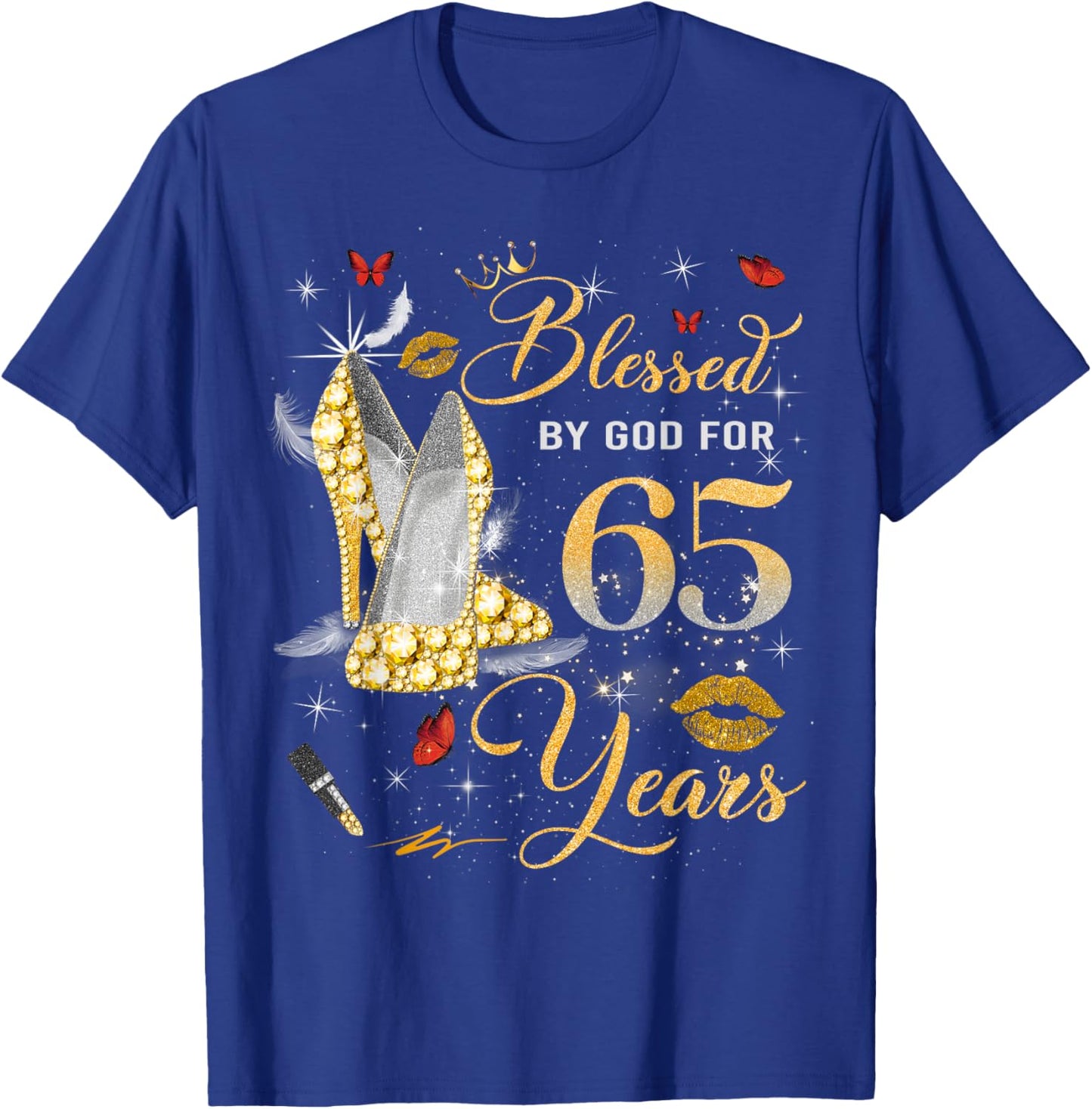 Blessed by God for 65 Years Old Women 65th Birthday Queen T-Shirt - T-Shirt | Royal