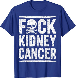 Fuck Kidney Cancer Awareness Month Fighter Warrior Survivor T-Shirt - T-Shirt | Royal