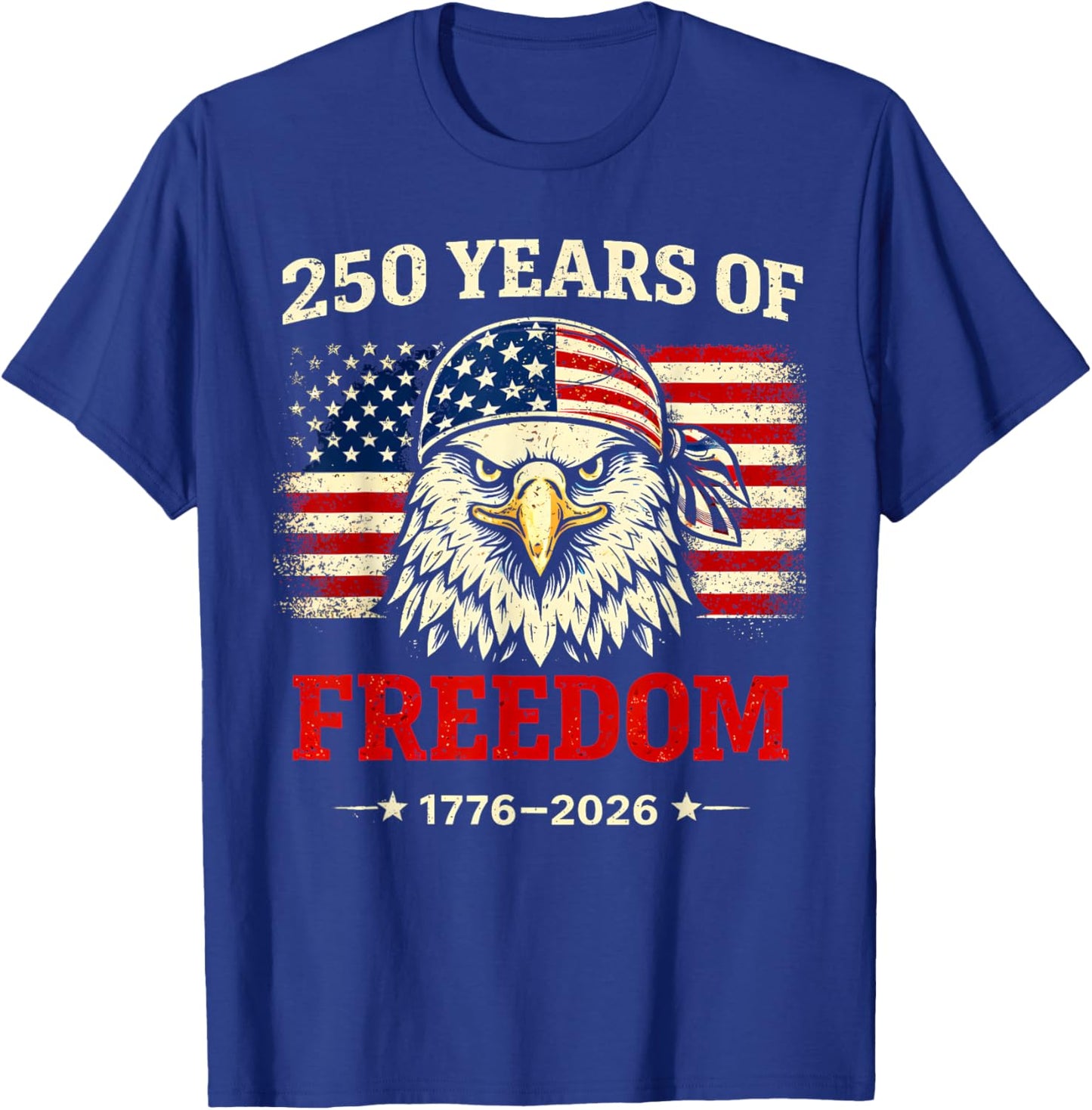Men Women 250 Years American 1776 2026 250th USA Birthday T-Shirt - T-Shirt | Royal