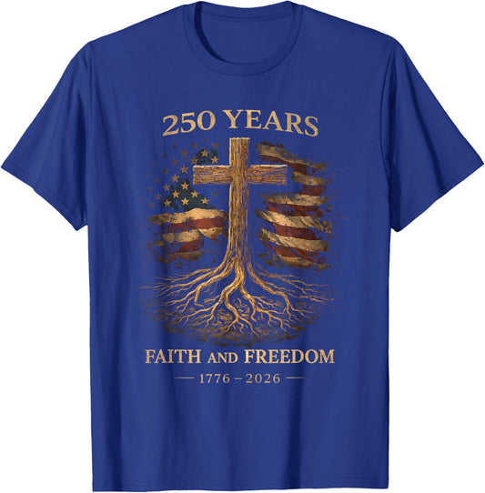 250 Years Flag Cross Tree Faith and Freedom 1776-2026 Merica T-Shirt - T-Shirt | Royal