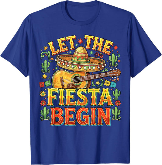 Let The Fiesta Begin Mexican Cinco De Mayo T-Shirt - T-Shirt | Royal