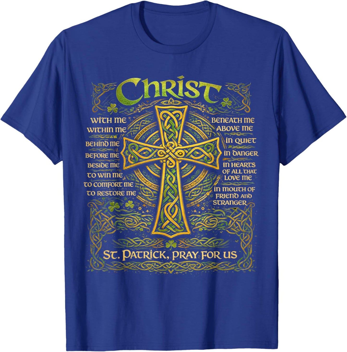 Christ St. Patrick Pray for Us Christian Catholic Religious T-Shirt - T-Shirt | Royal