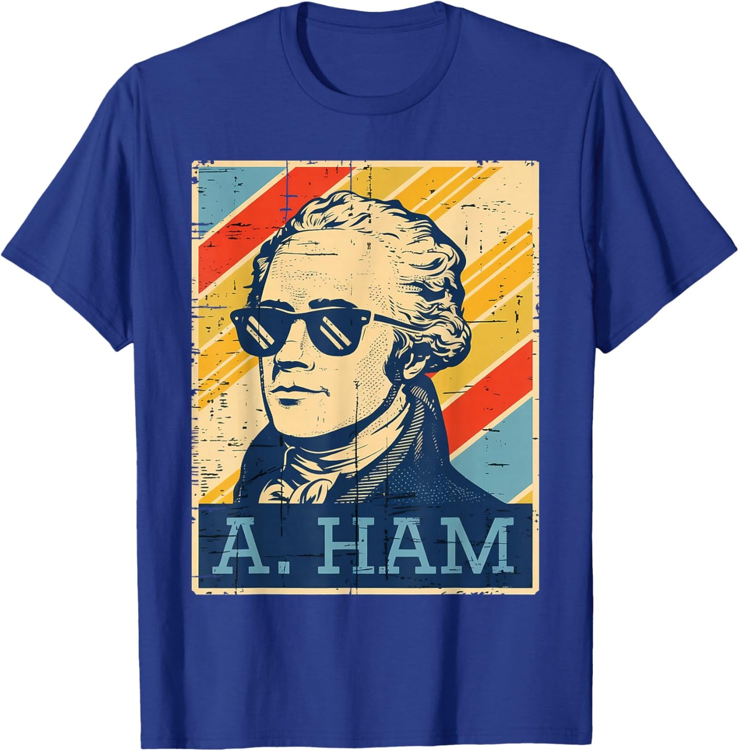 A Ham Alexander Hamilton Retro Funny Saying Men Women Kids T-Shirt - T-Shirt | Royal