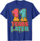 Eleven Years Later 11th Birthday 11yr 2014 Funny Meme T-Shirt - T-Shirt | Royal