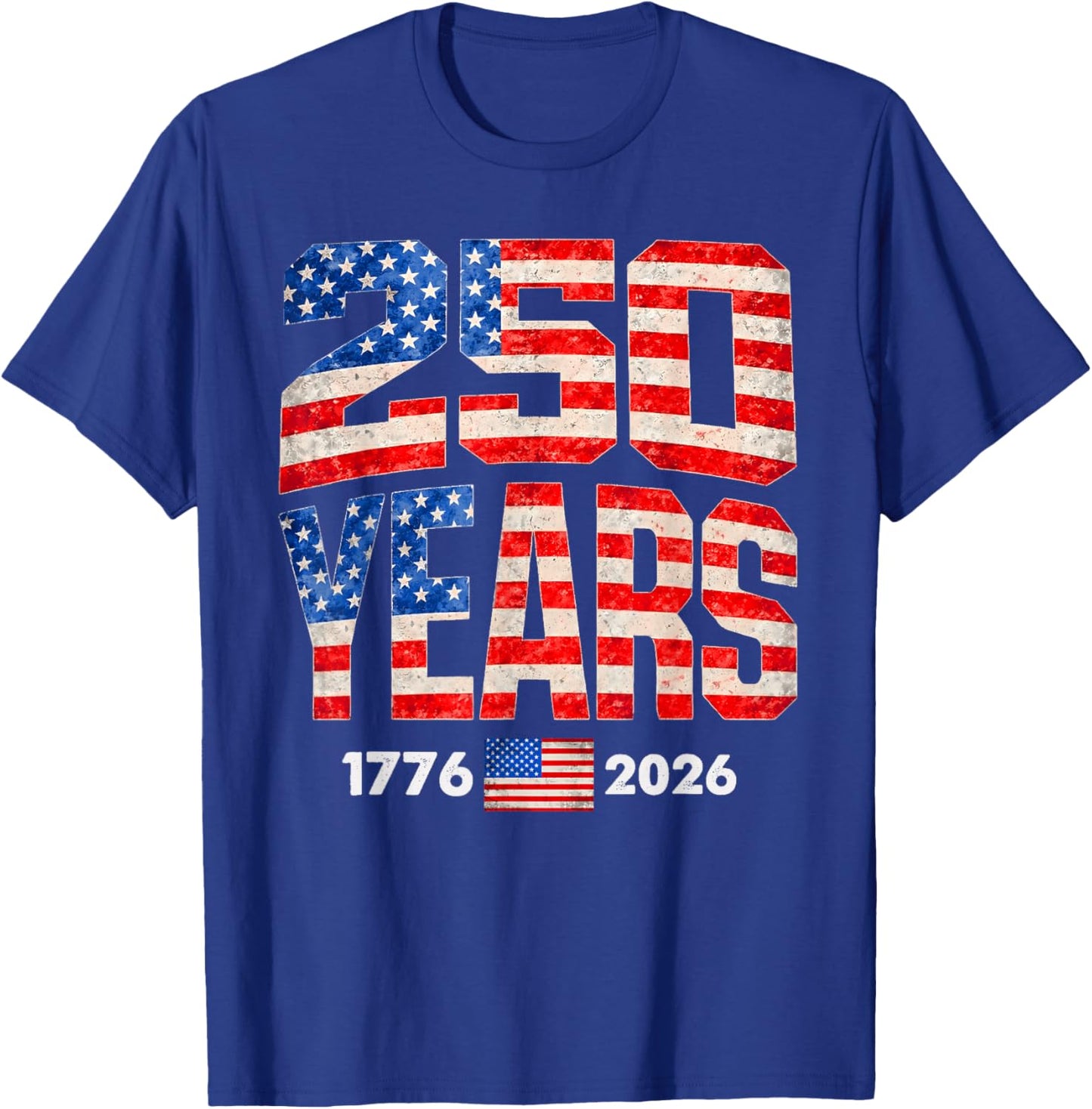 250 Years American Flag 1776-2026 250th Anniversary USA T-Shirt - T-Shirt | Royal