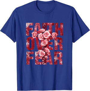 Faith Over Fear Christian Cross Roses Inspirational Quote T-Shirt - T-Shirt | Royal
