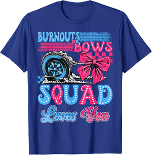 Burnouts or Bows Squad Loves You Gender Reveal Party T-Shirt - T-Shirt | Royal