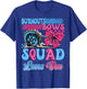 Burnouts or Bows Squad Loves You Gender Reveal Party T-Shirt - T-Shirt | Royal