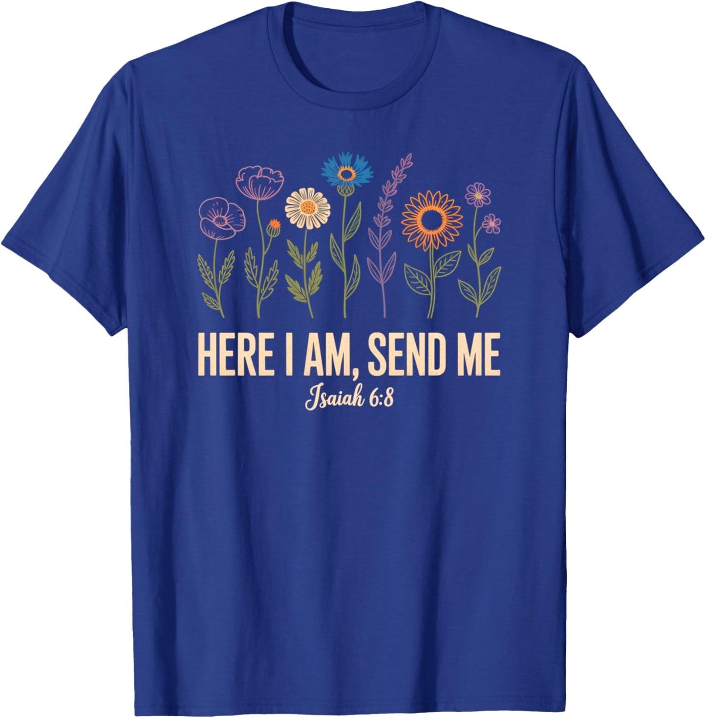 Here I Am Send Me Women T-Shirt - T-Shirt | Royal